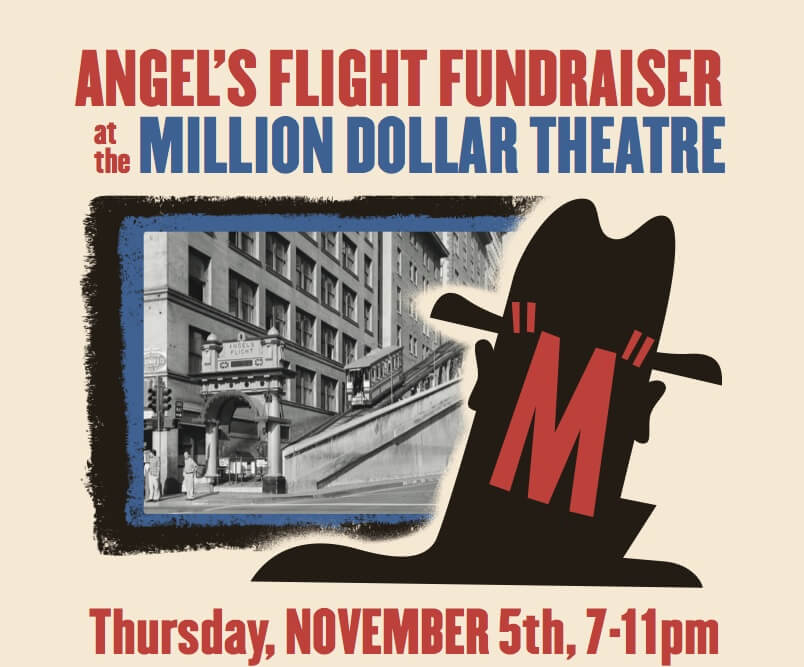 Film Noir Fundraiser Screening For Angels Flight Railway